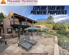 Explore Taos with Premiere Properties – Vacation Rentals for Every Occasion