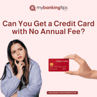 Can You Get a Credit Card with No Annual Fee?