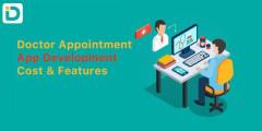 Doctor Appointment App Development Cost & Features