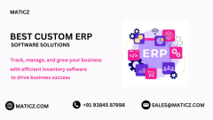 Streamline powerful ERP Software solutions with Maticz