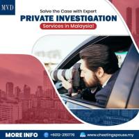 Solve the Case with Expert Private Investigation Services in Malaysia!