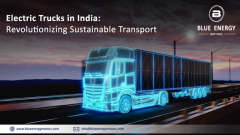 Electric Trucks in India: Revolutionizing Sustainable Transportation