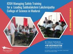 IOSH Managing Safely On-Campus Training in Madurai