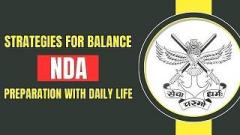 STRATEGIES FOR BALANCING NDA PREPARATION WITH DAILY LIFE