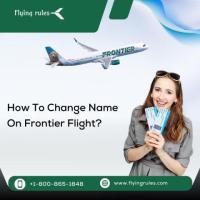 How To Change Name On Frontier Flight?