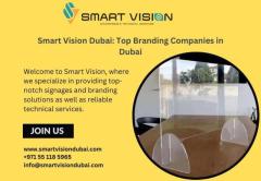 Smart Vision Dubai: Top Branding Companies in Dubai