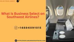 What is Business Select on Southwest Airlines?