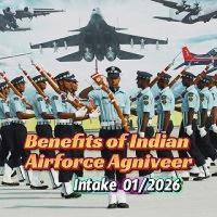 BENEFITS OF INDIAN AIRFORCE AGNIVEER INTAKE 01/2026