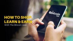 How to Shop, Learn and Earn with The Bitcoin App