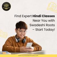 Find Expert Hindi Classes Near You with Swadeshi Roots – Start Today!