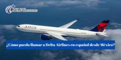 Delta Airlines México Teléfono – Llame al Centro de Ayuda