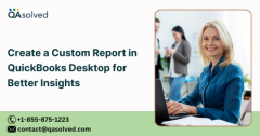 Create a Custom Report in QuickBooks Desktop for Better Insights