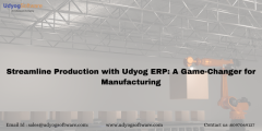 Streamline Production with Udyog ERP: A Game-Changer for Manufacturing