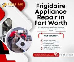 Frigidaire Appliance Repair Service Fort Worth