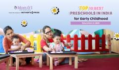 10 Best Play Schools in Delhi NCR and Across India in 2025