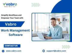 Work Management Software and Streamline Your Workflow with Vabro