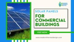 Solar Panels for Commercial Buildings – Modern Thermal Design