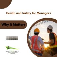 Health and Safety for Managers: Why It Matters