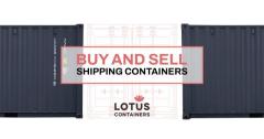 Buy and sell shipping containers | LOTUS Containers