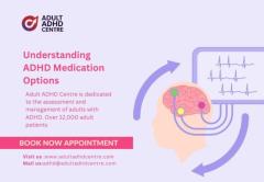 Understanding ADHD Medication Options