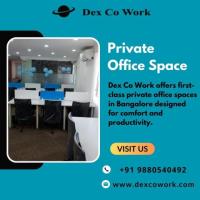 Dex Co Work|Private Office Space in Bangalore