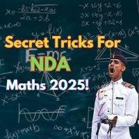 SECRET TRICKS FOR NDA MATHS 2025!