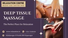 Deep Tissue Massage | The Perfect Place for Relaxation