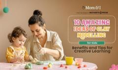 Easy Clay Modelling Ideas for Kids: Top 10 Picks