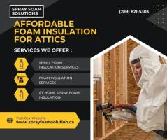 Affordable Foam Insulation for Attics