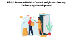 Blinkit Revenue Model – Costs & Insights on Grocery Delivery App Development