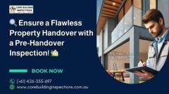 Book Pre-Handover Inspections in Melbourne for a Flawless Transition