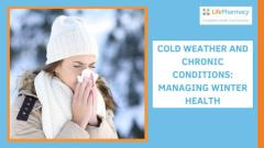 Chronic Conditions and Winter: What You Need to Know