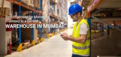 Best Practices for Managing Inventory in a Rented Warehouse in Mumbai