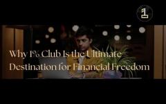 Why 1% Club Is the Ultimate Destination for Financial Freedom