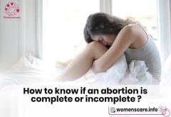 How to Know If an Abortion Is Complete or Incomplete?